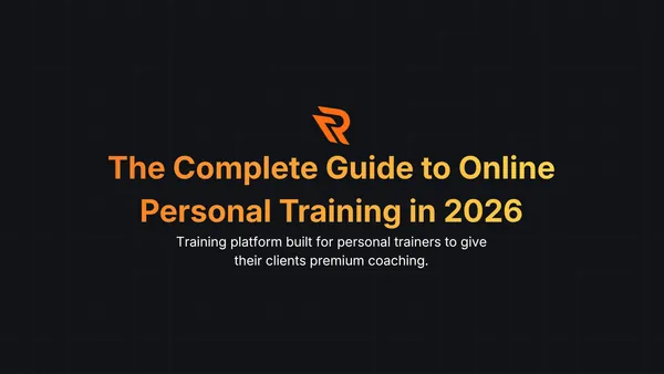 The Complete Guide to Online Personal Training in 2026